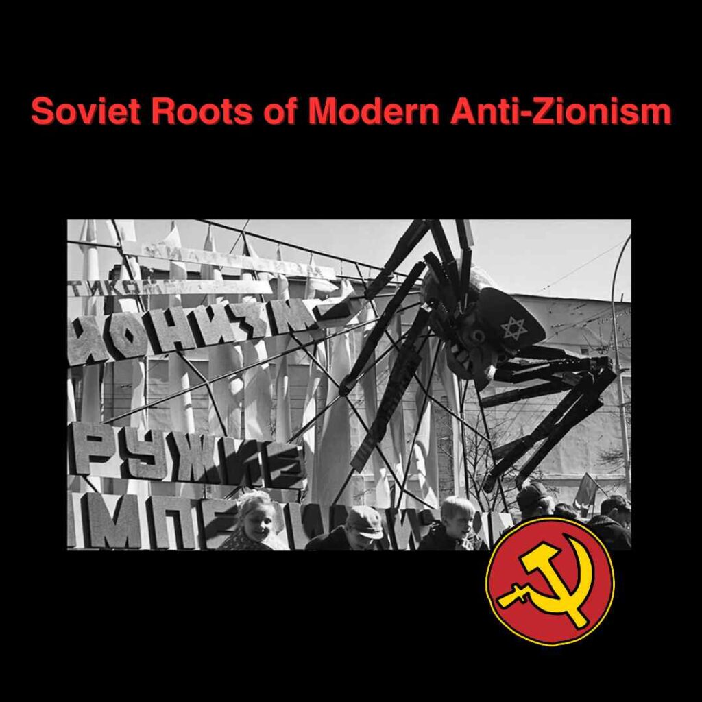 Soviet roots of modern anti-Zionism